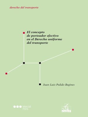 cover image of El concepto de porteador efectivo en el Derecho uniforme del transporte